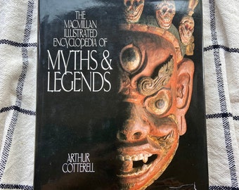 The Macmillan Illustrated Encyclopedia of MYTHS and LEGENDS, by Arthur Cotterell - 1989 Hardcover | Mythology, Philosophy, Religion, Science