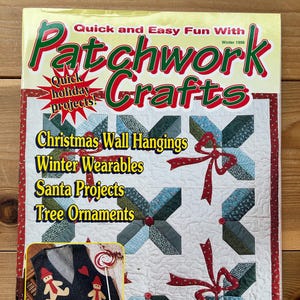 Patchwork Crafts - Quick Holiday Projects! Winter 1998, Christmas Wall Hangings, Winter Wearables, Santa Projects, Tree Ornaments