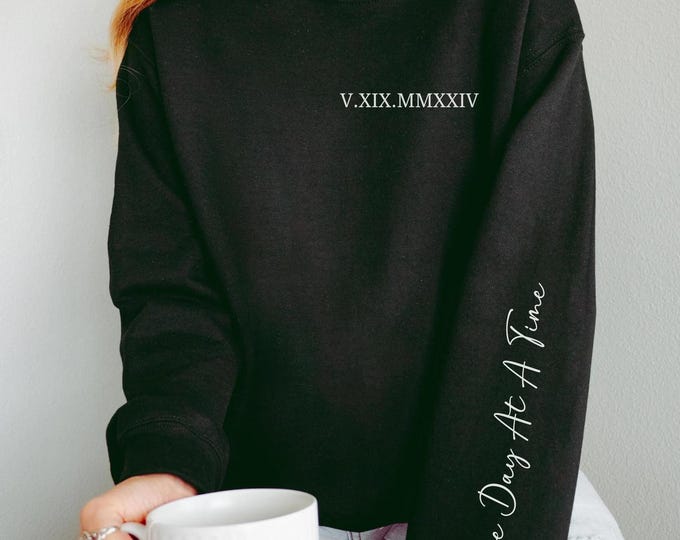 Featured listing image: One Day At A Time Roman Numeral Sweatshirt | Recovery Crewneck Gift | Wear Your Recovery