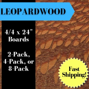 4/4 Leopardwood Lumber // 24&quot; L x 2-8&quot; W, S4S Wood Boards (2-Pack, 4-Pack, or 8-Pack)