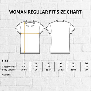 May include: Size chart for women's regular fit t-shirts. The chart shows chest width and body length measurements in inches for sizes S, M, L, XL, 2XL, and 3XL.