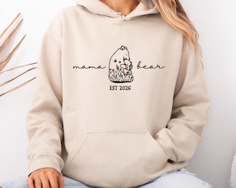 Custom Mama Bear Hoodie,  EST 2026 Mama Top, Custom Date Mama Top, Mummy Bear Hoodie, New Mom Hoodie, Mum To Be Pullover, Mothers Day Gift