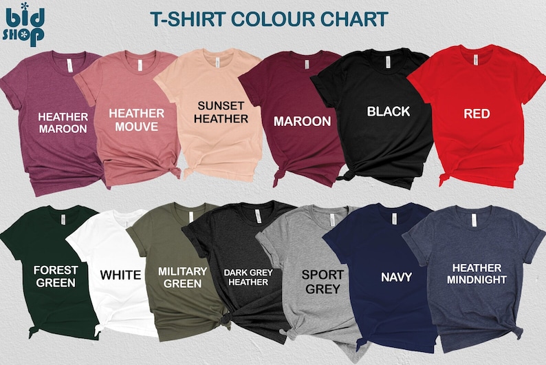 May include: T-shirt color chart showing different colors of t-shirts, including heather maroon, heather mauve, sunset heather, maroon, black, red, forest green, white, military green, dark grey heather, sport grey, navy, and heather midnight.