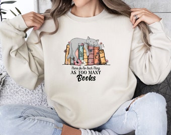 Buchliebhaber Sweatshirt, Buch Geschenke, Katzenliebhaber Geschenk, Bücherwurm Sweatshirt, lustiges Zitat Pullover, Buch Leser Pullover, Katzenliebhaber Sweatshirt