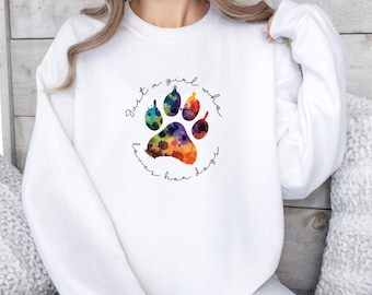Paw Print Sweatshirt, Just A Girl Top, Dog Lovers Sweater, Dog Walker Gift, Dog Paw Print, Dog Mum Sweatshirt, Animal Lover, Dog Mom Outfit