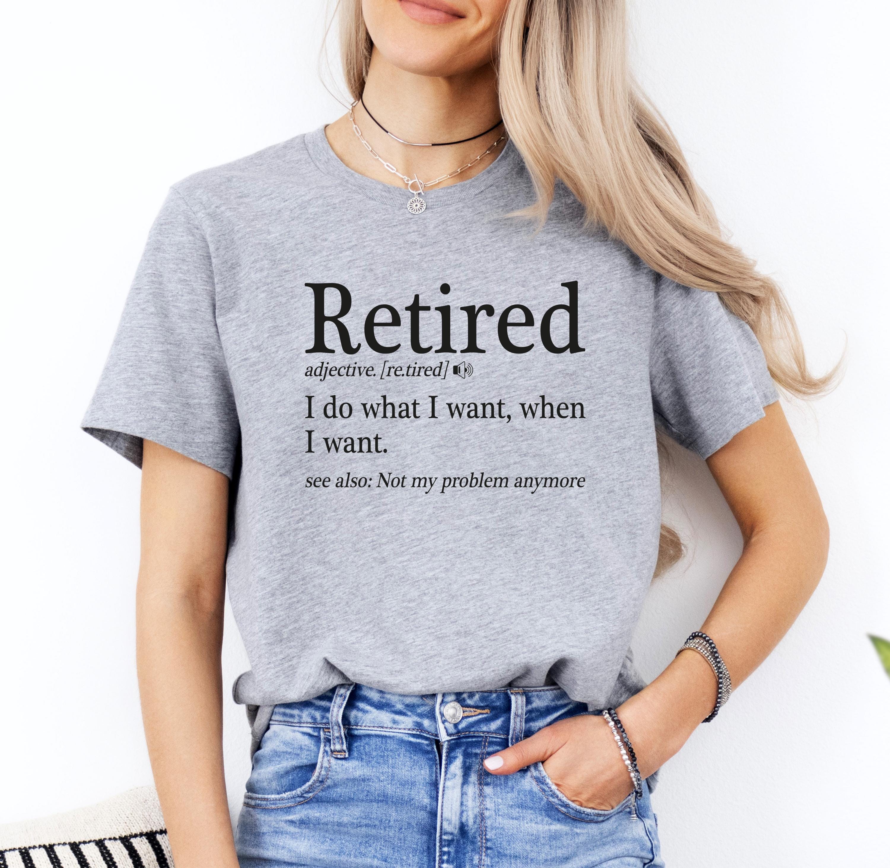 Retirement Tshirt Womens 2025 UK