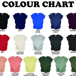 May include: Color chart showing 18 different t-shirt colors. The colors include white, black, navy, true royal, heather navy, maroon, heather maroon, pink, red, heather natural, athletic heather, dark grey heather, brown, heather brown, heather mauve, heather peach, heather sunset, heather french vanilla, heather forest, heather sage, heather military green, and military green.