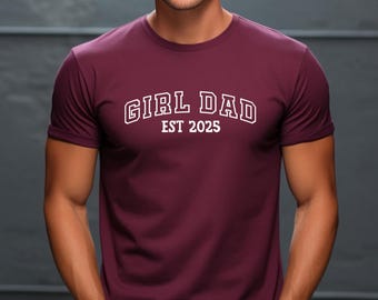 Dad Of Girls Shirt, Fathers Day Gifts, Girl Dad Tshirt, Daddys Girl, Daddy Est Shirt,  Dad Birthday Gift, Daddy To Be Shirt, New Dad Gift