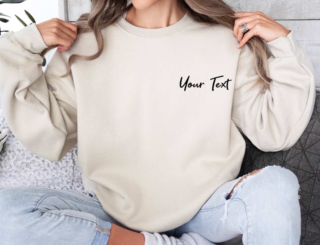 Custom Logo Sweatshirt, Custom Text Sweater, Personalised Jumper ...