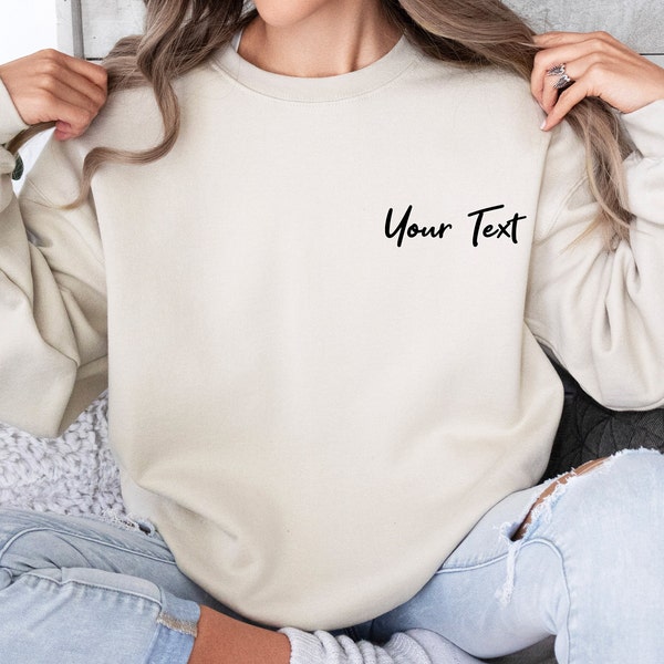 Custom Logo Sweatshirt, Custom Text Sweater, Personalised Jumper, Custom Birthday Top, Your Text Here, Customisable Sweater, Custom Jumper