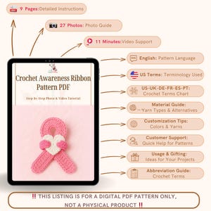 May include: A digital PDF pattern for a crochet awareness ribbon, displayed on a tablet. The pattern includes detailed instructions, photo guides, and video support. The design features a pink ribbon with a white heart. The listing is for a digital pattern only.