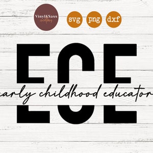 Ece Éducatrice de la petite enfance| SVG, PNG, DXF Silhouette Cameo et Cricut Fichiers, Fichier coupé