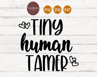 Tiny Human Tamer | Pliki SVG, PNG, DXF Silhouette Cameo i Cricut, Plik do cięcia