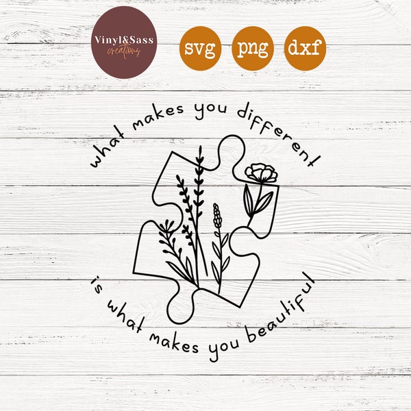 What Makes You Different Is What Makes You Beautiful | Autism Awareness | SVG, PNG, DXF Silhouette Cameo and Cricut Files, Cut File