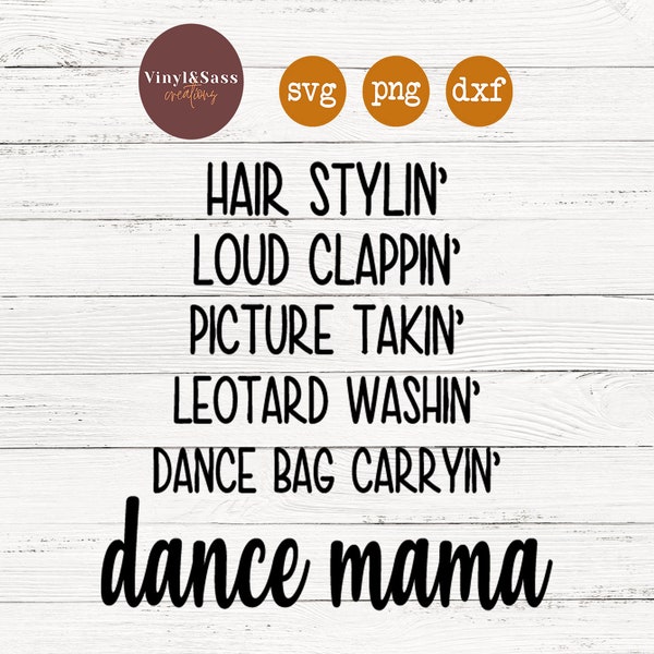 Dance Mama | SVG, PNG, DXF Silhouette Cameo and Cricut Files, Cut File