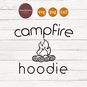 Campfire Hoodie | SVG, PNG, DXF Silhouette Cameo and Cricut Files, Cut File