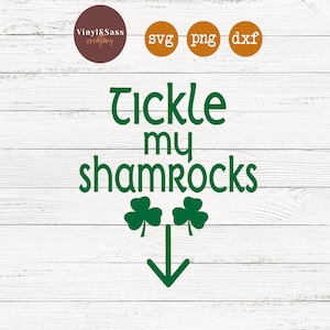 Tickle My Shamrocks | St Patricks Day  | SVG, PNG, DXF Silhouette Cameo and Cricut Files, Cut File