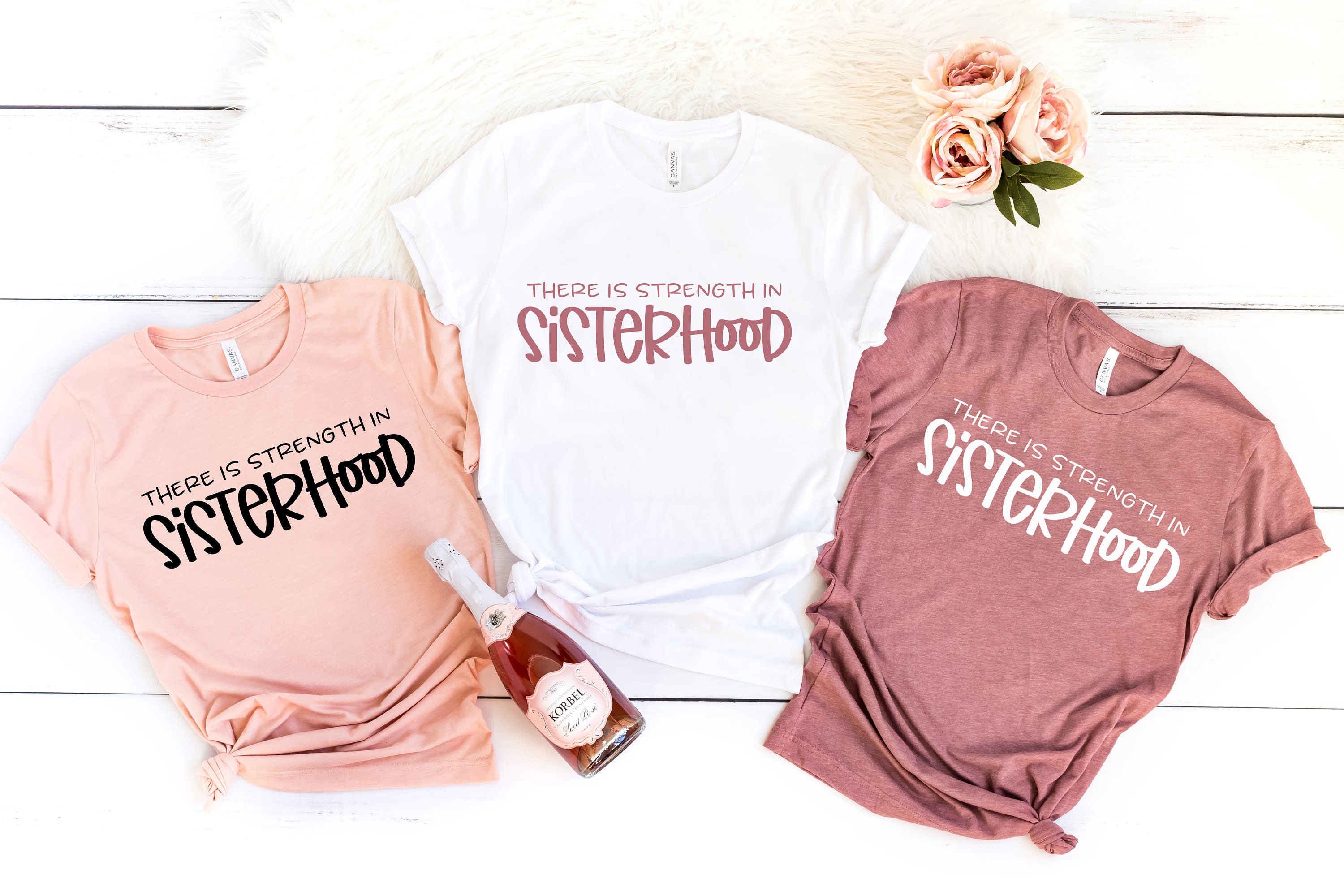 There Is Strength In Sisterhood Shirt Girl Power Girl Gang Etsy