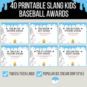 May include: Six baseball award certificates with a blue ice cream drip design. Each certificate features a baseball graphic and a unique slang term for kids, such as "The Bussin' Bat Award". The text reads "Tween/Teen Lingo".