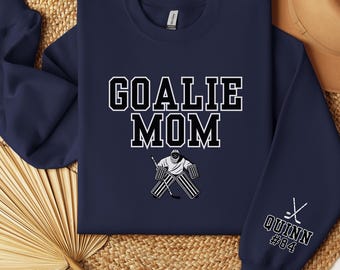 Ice Hockey Goalie Mom Gift Custom Hockey Mom Sweatshirt Hockey Goalie Gift Hockey Mom Shirt Hockey Gift for Mom Hockey Sweatshirt Customized