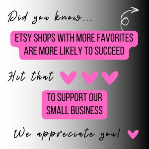 K&ouml;nnte beinhalten: Grafik mit Text auf einem Farbverlaufshintergrund. Der Text lautet: &bdquo;Wusstest du schon... ETSY-SHOPS MIT MEHR FAVORITEN HABEN EHER ERFOLG. Klicke auf&ldquo; gefolgt von drei rosa Herzen. &bdquo;UM UNSER KLEINES UNTERNEHMEN ZU UNTERST&Uuml;TZEN&ldquo; wird ebenfalls angezeigt.