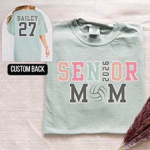 Comfort Colors Senior Mom Volleyball Shirt Senior Volleyball Mom Shirt Senior Night Gift Class of 2026 Volleyball Senior Mom Gift Gameday