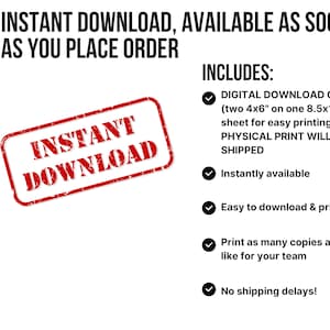 May include: Red digital download stamp with the text "INSTANT DOWNLOAD" on a white background.  The text "INCLUDES:" is listed with a checkmark next to each of the following: "DIGITAL DOWNLOAD ONLY (two 4x6" on one 8.5x11" sheet for easy printing) - NO PHYSICAL PRINT WILL BE SHIPPED", "Instantly available", "Easy to download & print pdf", "Print as many copies as you'd like for your team", and "No shipping delays!"