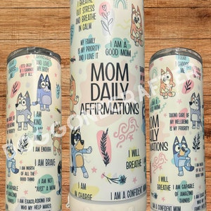 Cartoon Blue Heeler Dog Daily Mom Affirmations Tumbler
