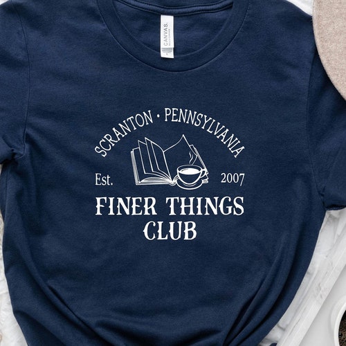 The Office Shirt, Finer Things Club Shirt, The Office Gift, The Office , Finer Things Club,