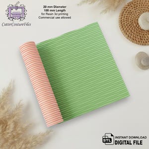 May include: A rolled pink and green textured sheet, with the text "20 mm Diameter 100 mm Length for Resin 3d printing Commercial use allowed". The image also includes the text "Instant Download Digital File".