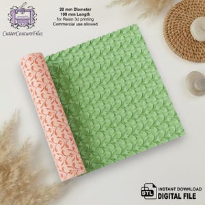 May include: A rolled pink and orange patterned resin 3D printing tool next to a green leaf-patterned sheet. The text on the image says "20 mm Diameter, 100 mm Length for Resin 3d printing, Commercial use allowed". The image also includes the text "INSTANT DOWNLOAD DIGITAL FILE".