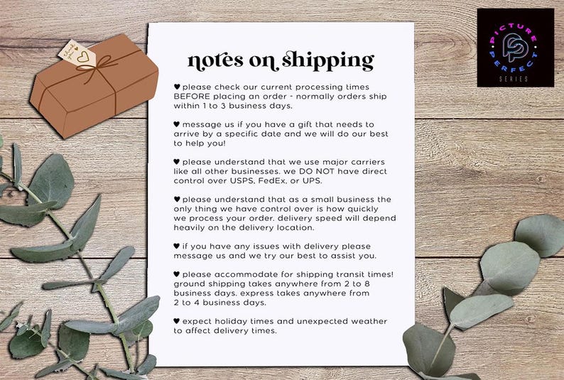May include: A paper with the text "notes on shipping" and a logo. The text includes information about processing times, delivery, and carrier services. A brown gift box with a tag and eucalyptus leaves are also in the image.