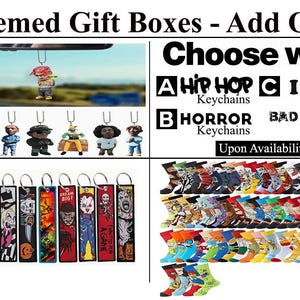 May include: Image featuring themed gift box add-ons. Includes keychains with Hip Hop, Horror, and Bad Movies themes, and a variety of colorful socks. The image also shows car hanging ornaments. Text reads "Choose well."