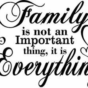 Family is not an important thing, it is Everything, Family is Everything, Love my Family, Family, Digital Download  JPG/PNG/SVG