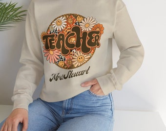 Custom Retro Flower Teacher Sweatshirt - Cute Teacher Crewneck - Teacher Mrs Shirt - Personalized Teacher Gift - Teacher Appreciation