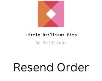 Resend Order - Little Brilliant Bits