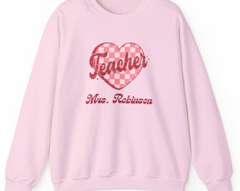 Personalized Teacher Name Retro Heart Sweatshirt - Valentine's Teacher Gift - Teacher Appreciation - Cute Teacher Shirt