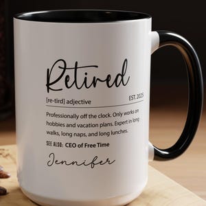 Custom Retirement Mug, Retired Definition Gift, Personalized Retiree Mug, Custom Name Retirement Gift Mug, Definition Coffee Mug