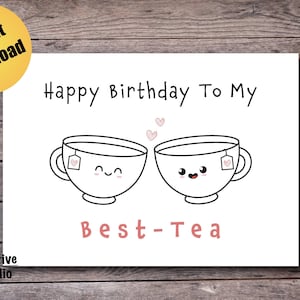 Tarjeta de cumpleaños imprimible con el mejor té, linda tarjeta de cumpleaños para el mejor amigo que se adapta a un sobre A6, descarga digital, PDF, JPG, plantilla de sobre GRATIS