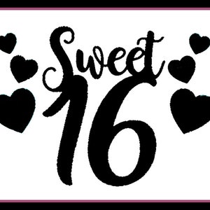 Könnte beinhalten: Schwarzweißes Grafikdesign mit dem Text "Sweet 16" umgeben von Herzen.