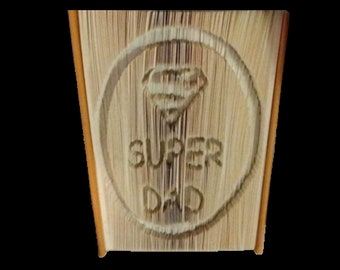 Dad, Fathers Day, Super Dad, Book folding pattern,  free tutorial, origami, 451  pages