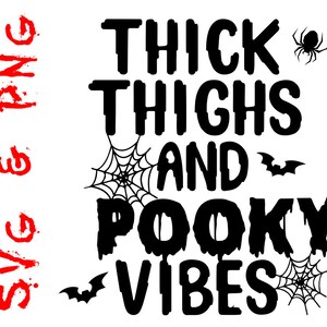Thick Thighs and Spooky Vibes Halloween SVG