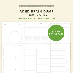 May include: A white printable template with the text "ADHD BRAIN DUMP TEMPLATES" and "PRINTABLE & INSTANT DOWNLOAD". The template includes various layouts for note-taking, with a green circle that says "20 TYPE BUNDLE PACK".