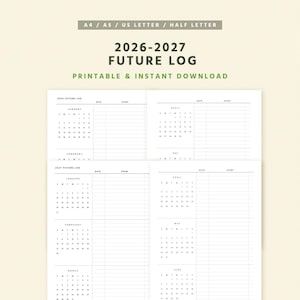 May include: A printable 2026-2027 Future Log in black and white. The design includes calendars and lined sections for dates and events. The text at the top reads "2026-2027 FUTURE LOG PRINTABLE & INSTANT DOWNLOAD."
