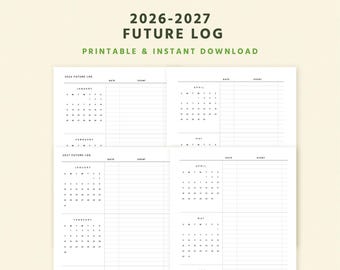 May include: A printable 2026-2027 Future Log in black and white. The design includes calendars and lined sections for dates and events. The text at the top reads "2026-2027 FUTURE LOG PRINTABLE & INSTANT DOWNLOAD."