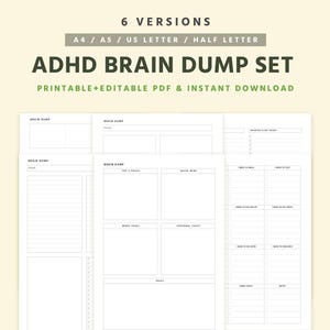 May include: A set of printable ADHD Brain Dump pages. The design includes sections for tasks, notes, and lists. The text on the image reads "6 VERSIONS" and "ADHD BRAIN DUMP SET PRINTABLE+EDITABLE PDF & INSTANT DOWNLOAD". The pages are in black and white.