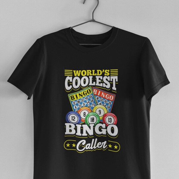 Bingo Game Shirt, Bingo Player Shirt, Bingo Caller Shirt, Bingo Lover Gift - Coolest Bingo Caller T-Shirt (Unisex)