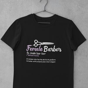 Female Barber Shirt, Hairstylist Shirt, Hairdresser Shirt, Hairstylist Gift - Female Barber Definition T-Shirt (Unisex)