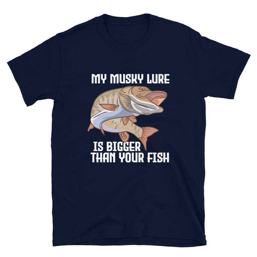 Musky Fishing Shirt, Muskie Shirt, Muskie Fishing Gift, Muskie Gift My  Musky Lure T-shirt unisex -  Denmark
