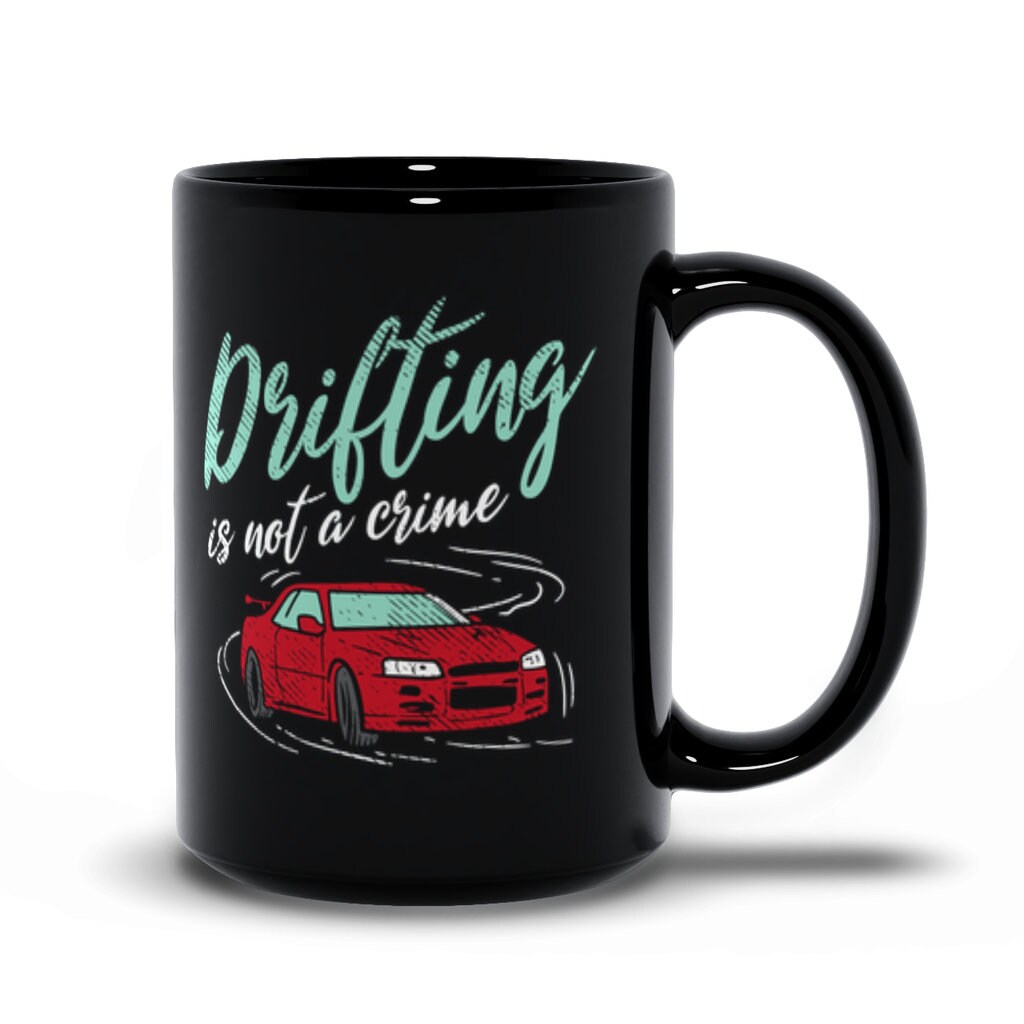 Jdm Mug Car Enthusiast Gift Jdm Gifts Drifting Is Not A Etsy